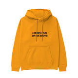 I Need a Hug or Six Shots Hoodie Turuncu Ön