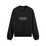 I'm Not Eminem Oversize Sweatshirt Siyah Ön