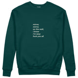 Mirror, Mirror Sweatshirt Koyu Yeşil Ön