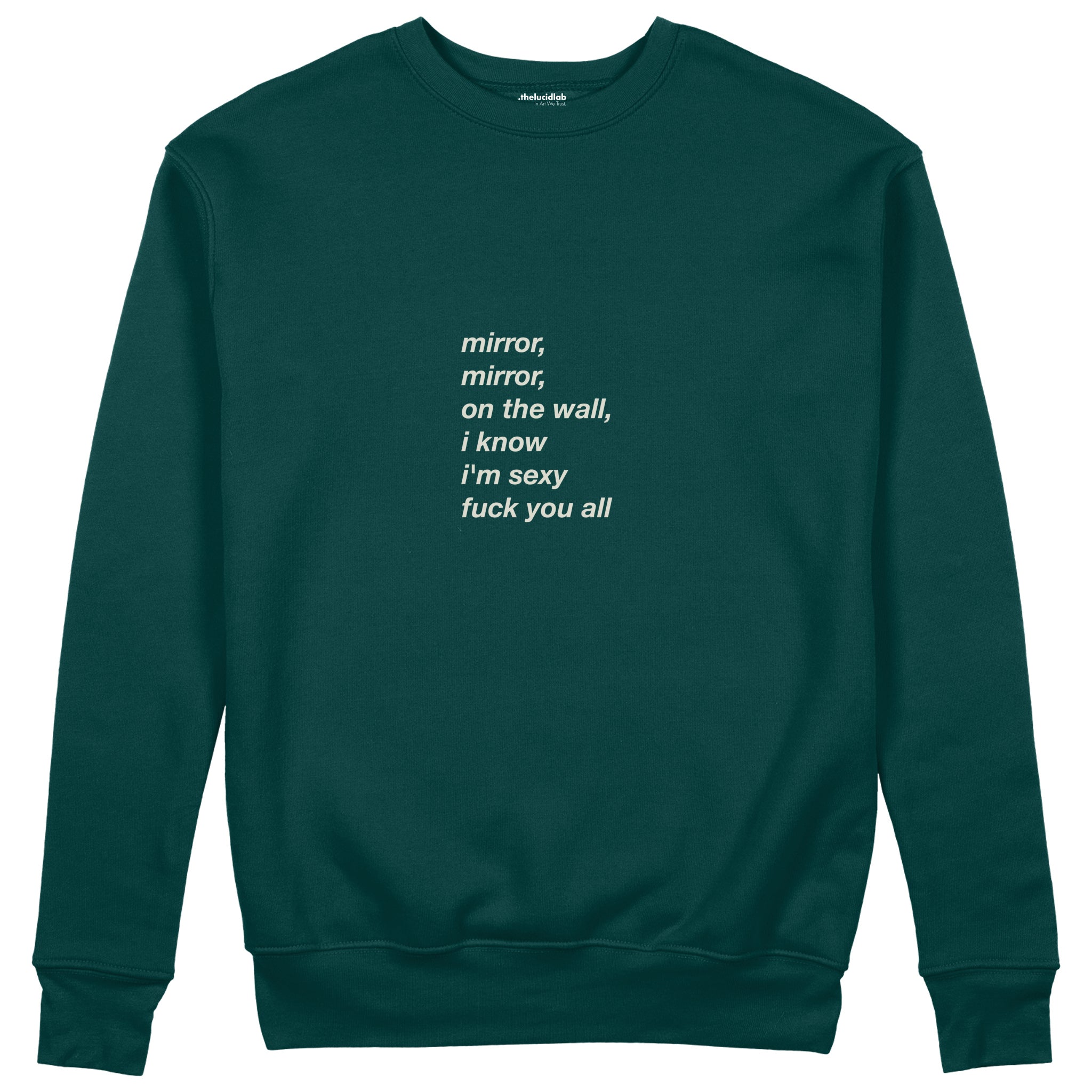 Mirror, Mirror Sweatshirt Koyu Yeşil Ön