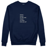 Mirror, Mirror Sweatshirt Lacivert Ön