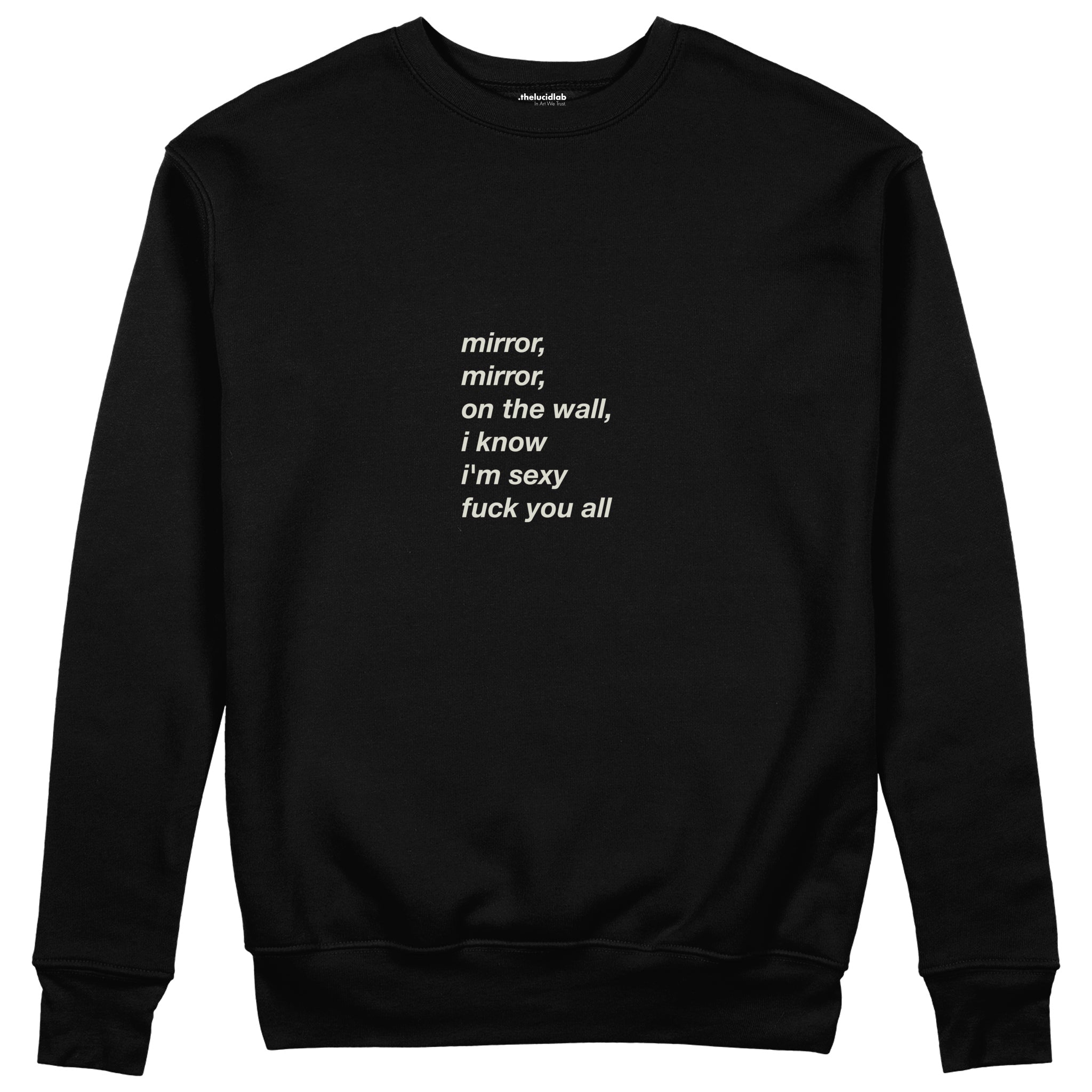 Mirror, Mirror Sweatshirt Siyah Ön