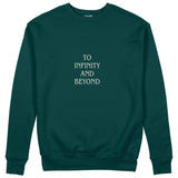 To Infinity and Beyond Sweatshirt Koyu Yeşil Ön