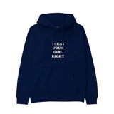 Treat Your Girl Right Hoodie Lacivert Ön
