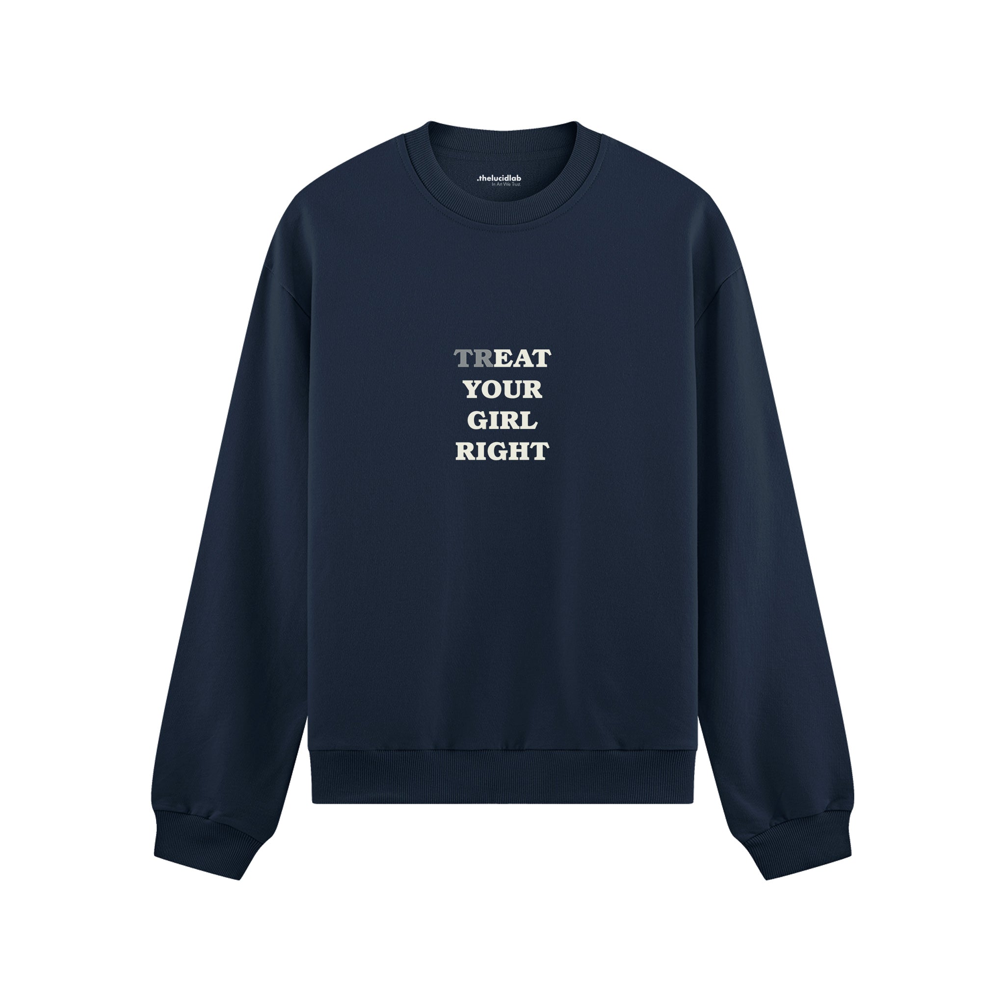 Treat Your Girl Right Oversize Sweatshirt Lacivert Ön