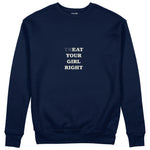 Treat Your Girl Right Sweatshirt Lacivert Ön
