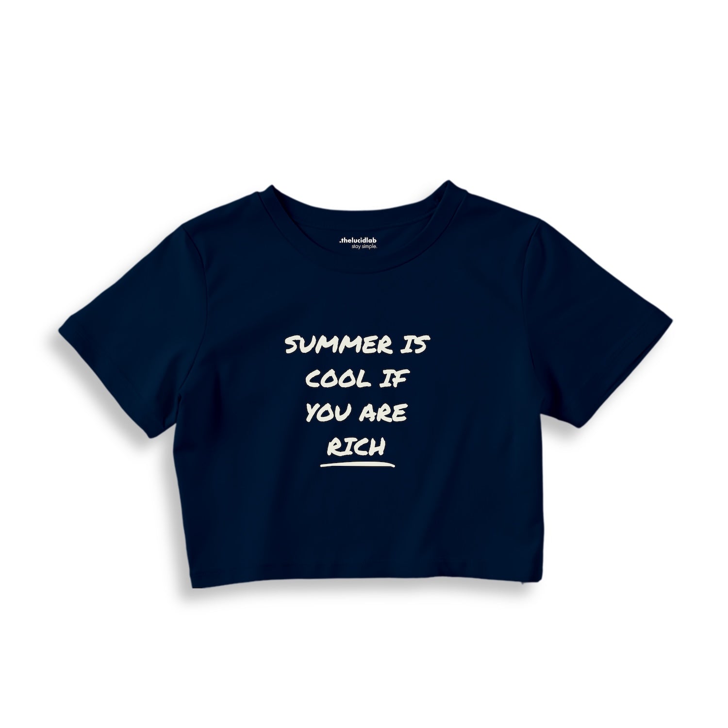 Summer Is Cool If You're Rich Crop Tişört