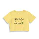 What The Fuck Is Kuzu Kulağı Crop Tişört