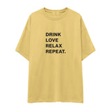 Drink Love Relax Repeat Oversize Tişört