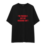 But My Husband Oversize Tişört