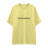 Absofuckinlutely Oversize Tişört