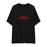 Can We Fuck Oversize Tişört