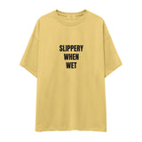 Slippery When Wet Oversize Tişört
