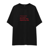 I Like Expensive Shit Oversize Tişört