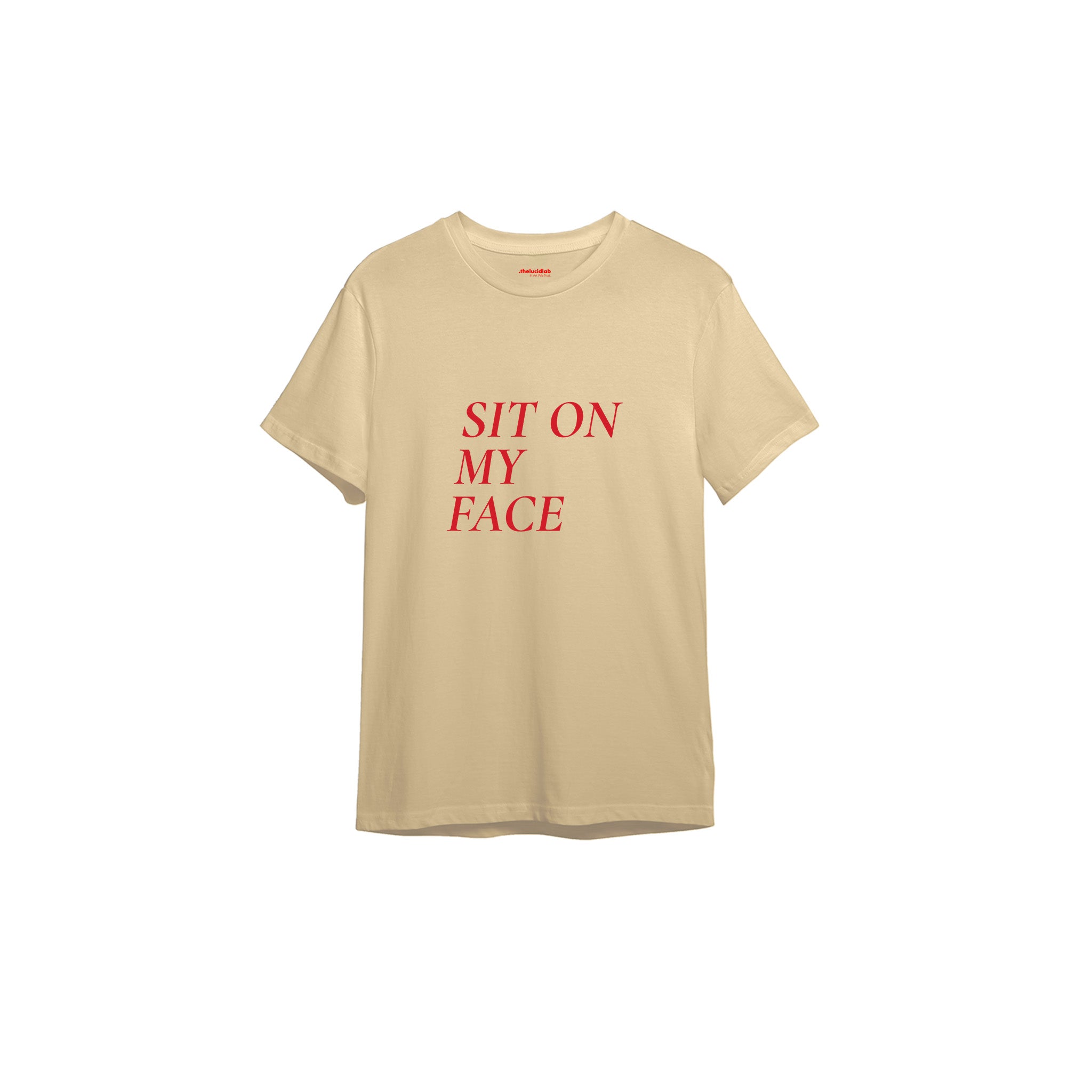 Sit On My Face Tişört — Krem