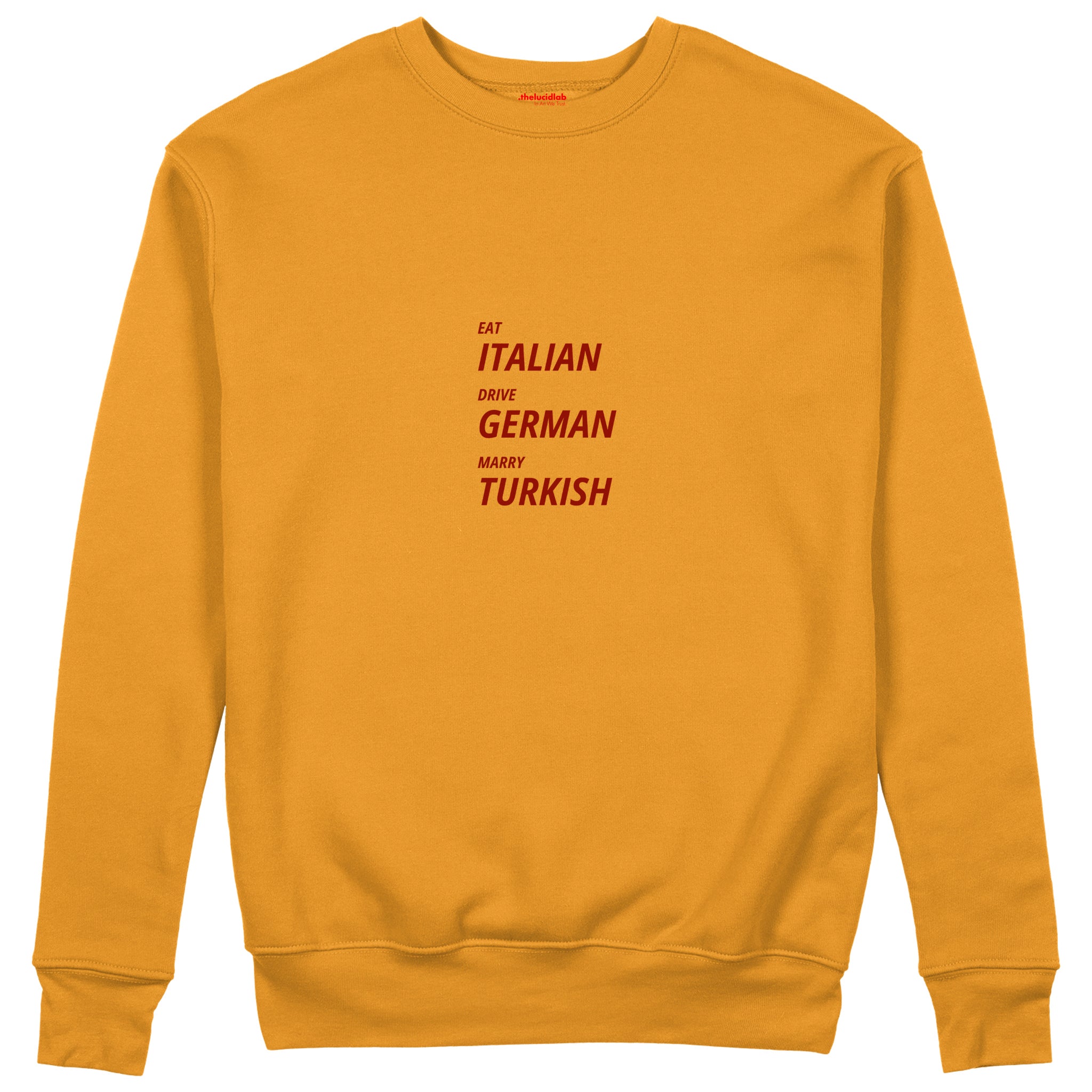 Eat Drive Marry Sweatshirt