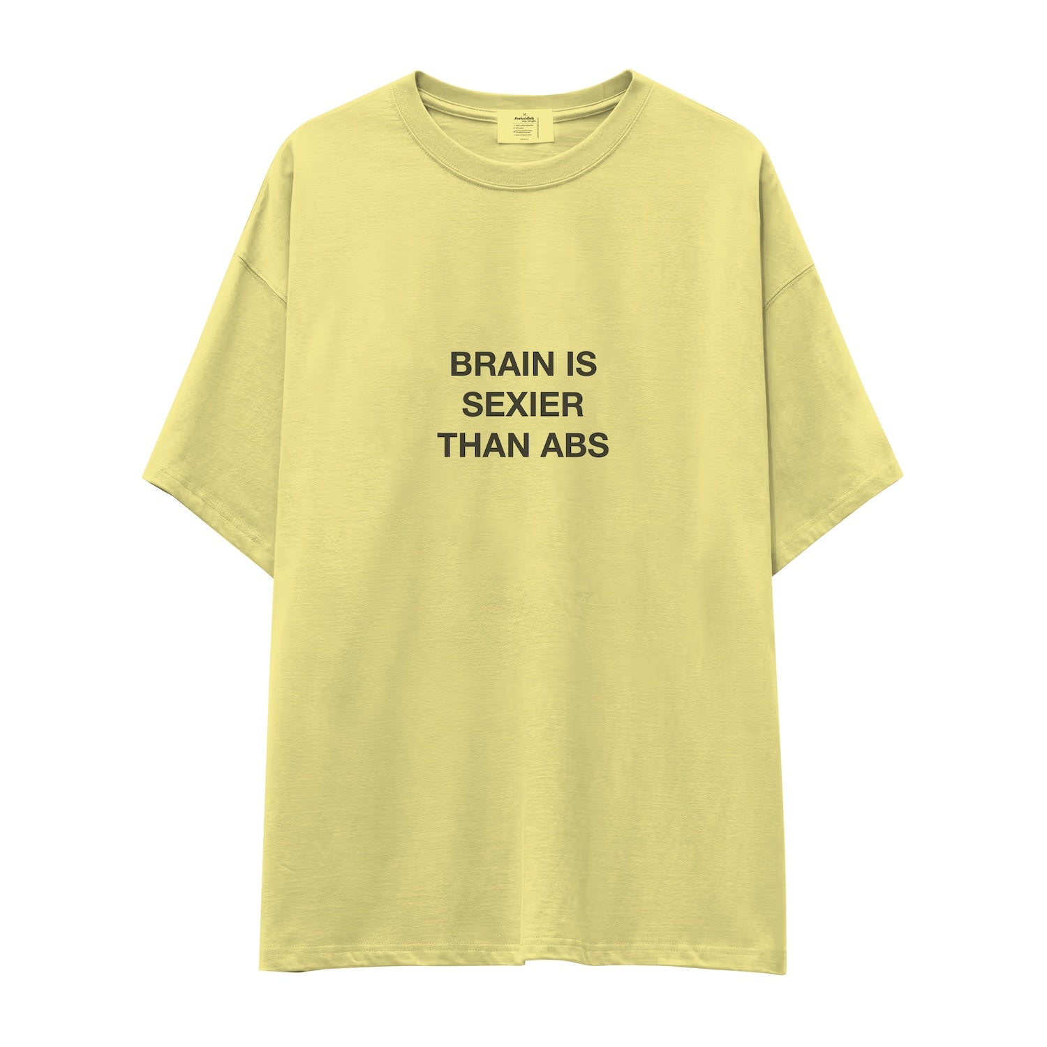 Brain Is Sexier Than Abs Oversize Tişört