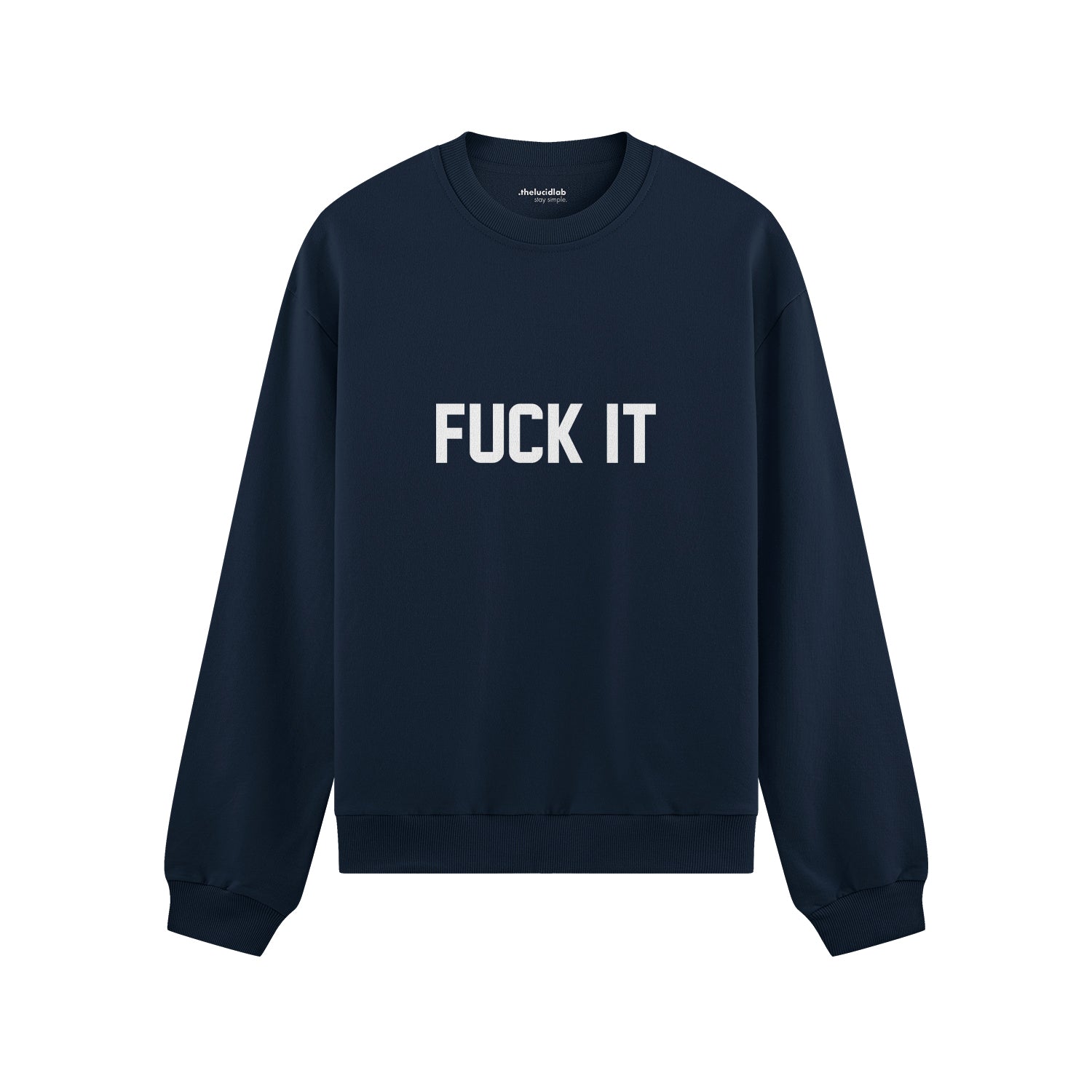 FUCK IT Oversize Sweatshirt