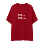 Hotter & Better Oversize Tişört