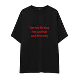 I'm Not Flirting Oversize Tişört