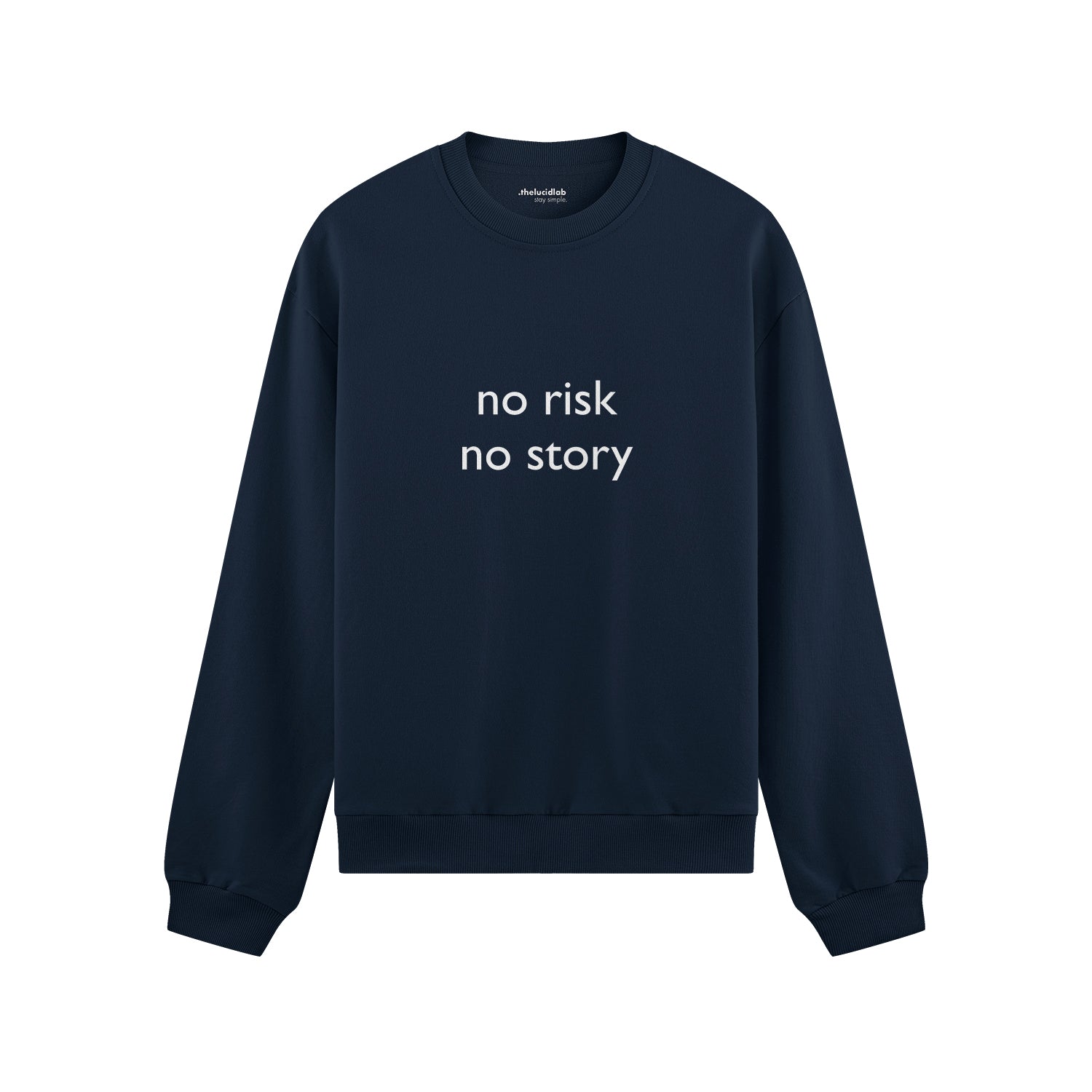 No Risk No Story Oversize Sweatshirt