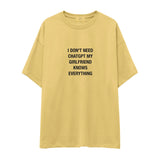 Girlfriend Knows Everything Oversize Tişört