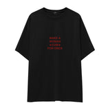 Make A Woman Cum For Once Oversize Tişört