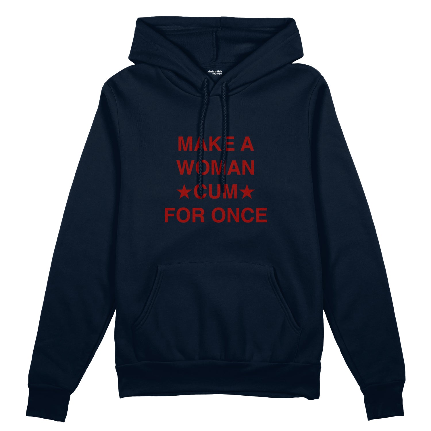 Make A Woman Cum For Once Oversize Hoodie