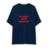 But My Husband Oversize Tişört