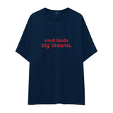 Small Boobs Big Dreams Oversize Tişört