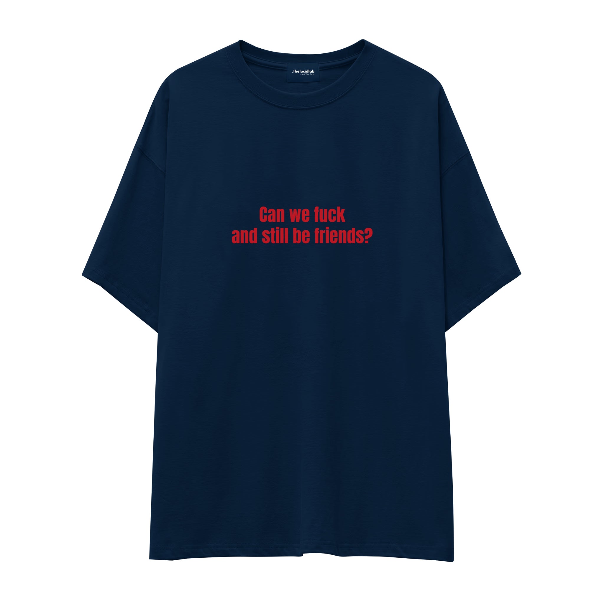 Can We Fuck Oversize Tişört