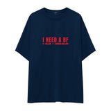 I Need a BF Oversize Tişört