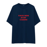 Your Mom Is My Cardio Oversize Tişört