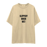 Slippery When Wet Oversize Tişört