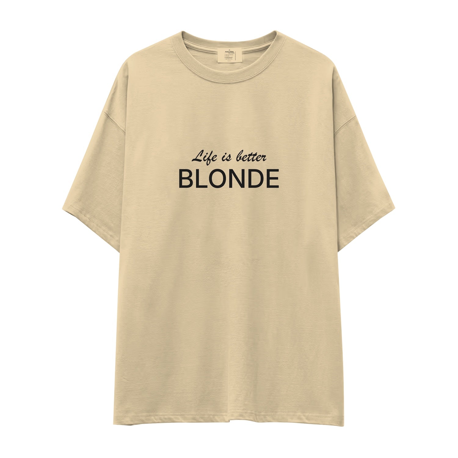 Life is better Blonde Oversize Tişört