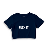 FUCK IT Crop Tişört