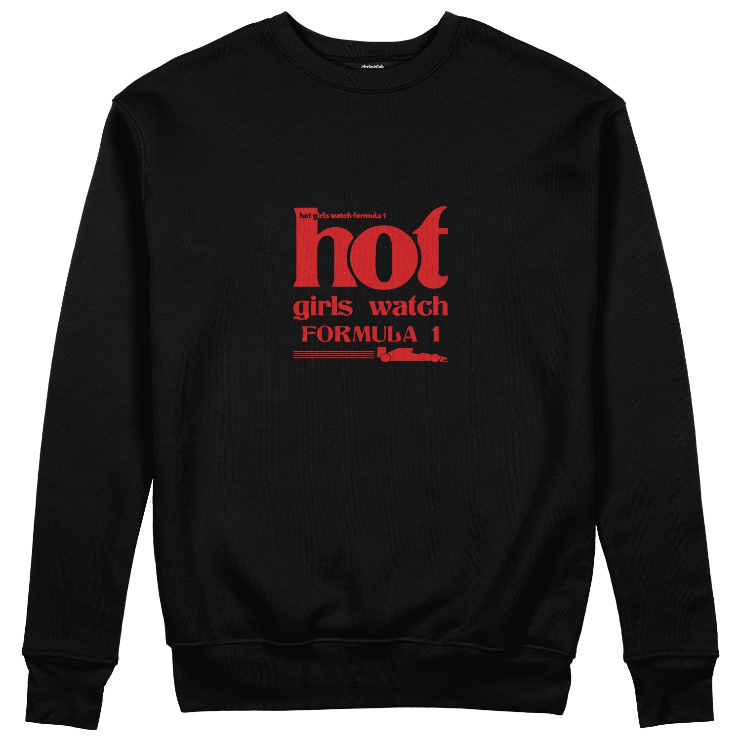 Hot Girls Watch Formula 1 Sweatshirt