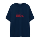 I Like Expensive Shit Oversize Tişört