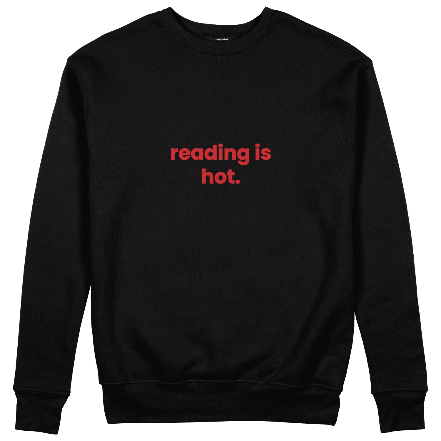 Reading Is Hot Sweatshirt