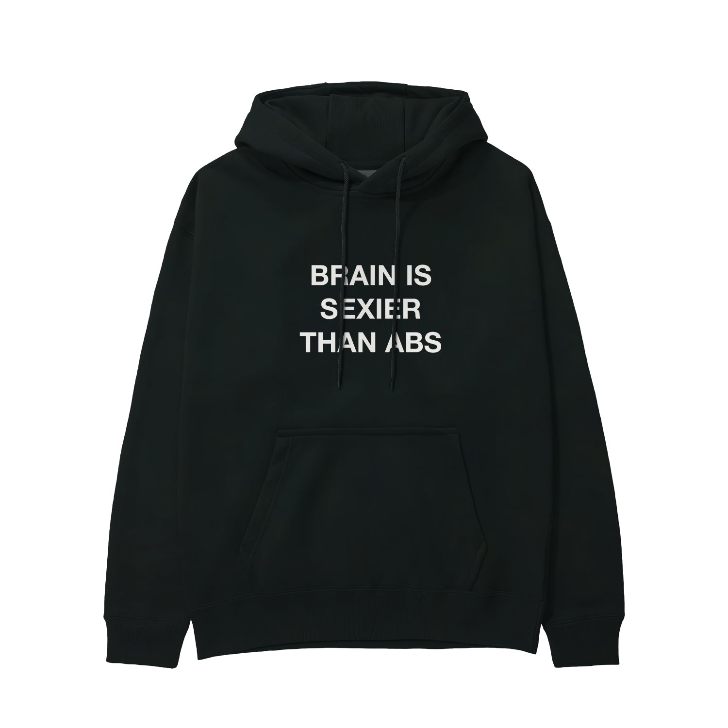Brain Is Sexier Than Abs Hoodie
