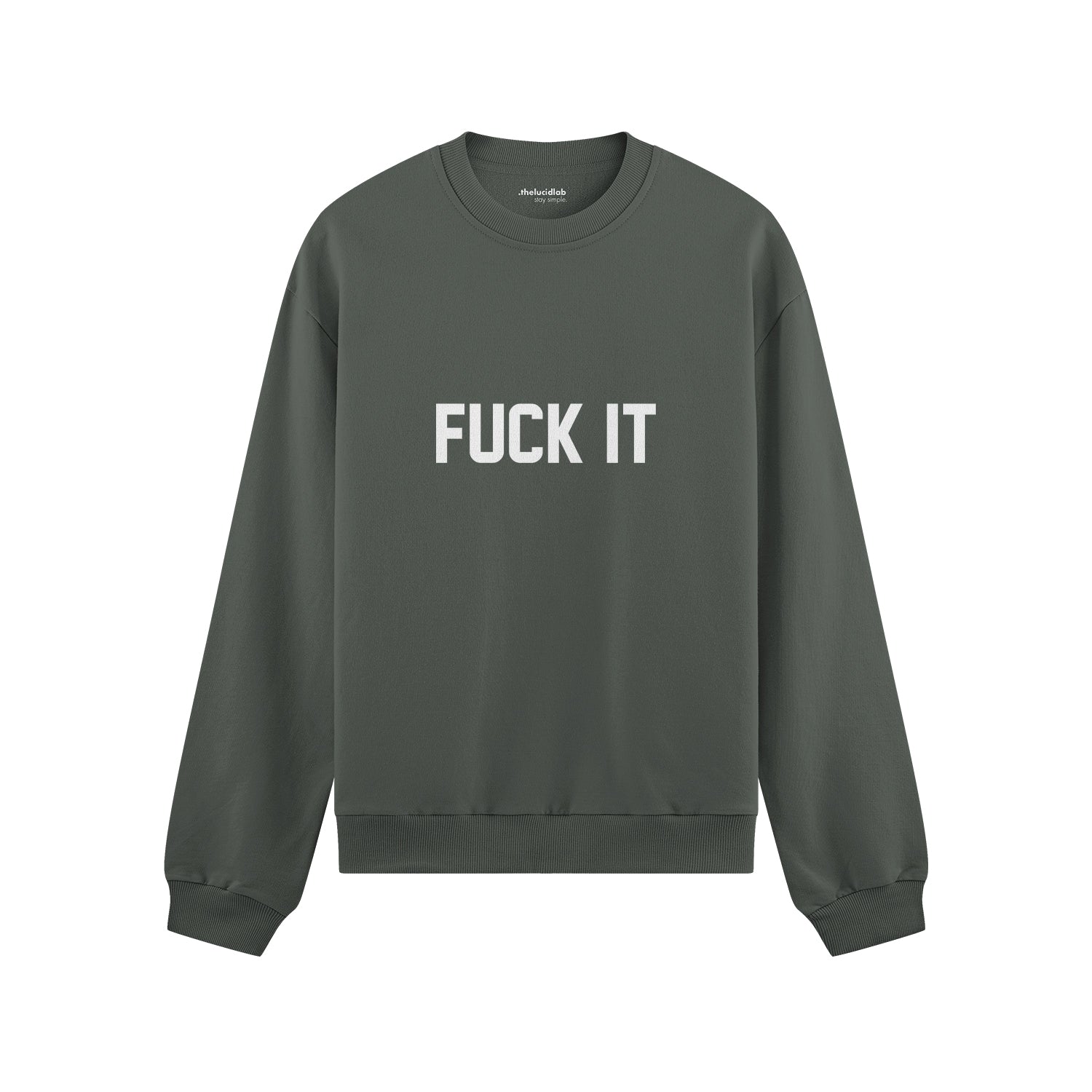 FUCK IT Oversize Sweatshirt