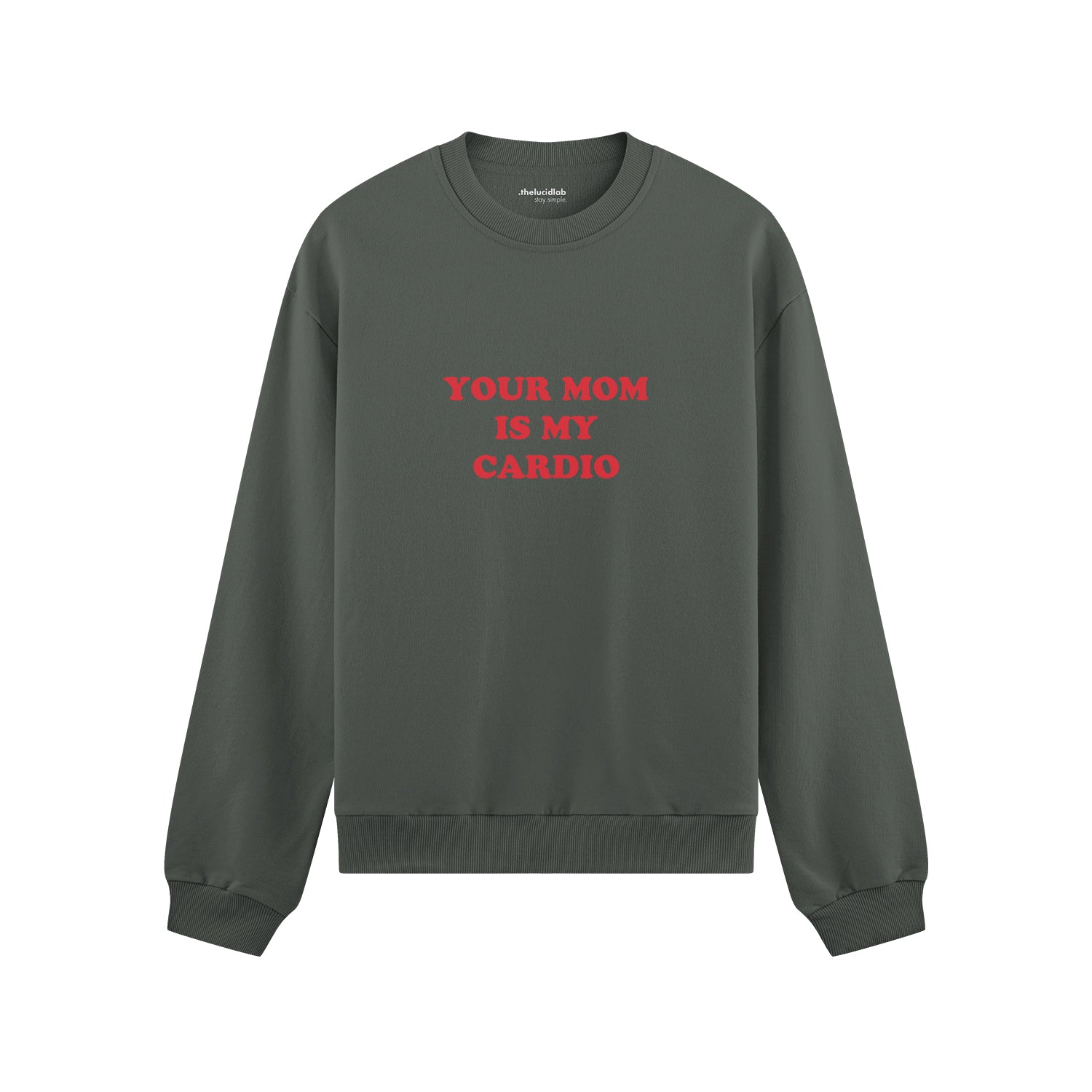 Your Mom Is My Cardio Oversize Sweatshirt