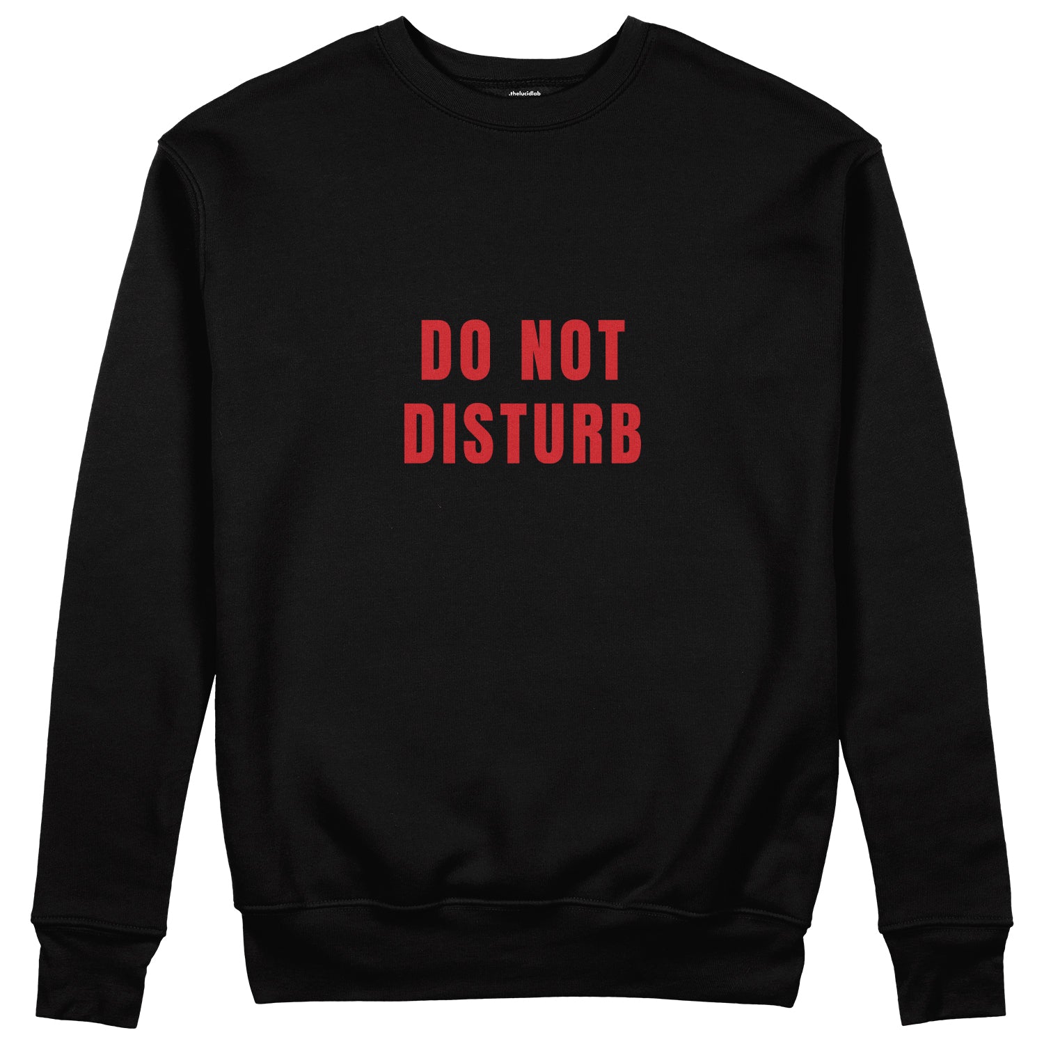 Do Not Disturb Sweatshirt