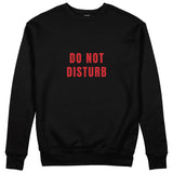 Do Not Disturb Sweatshirt