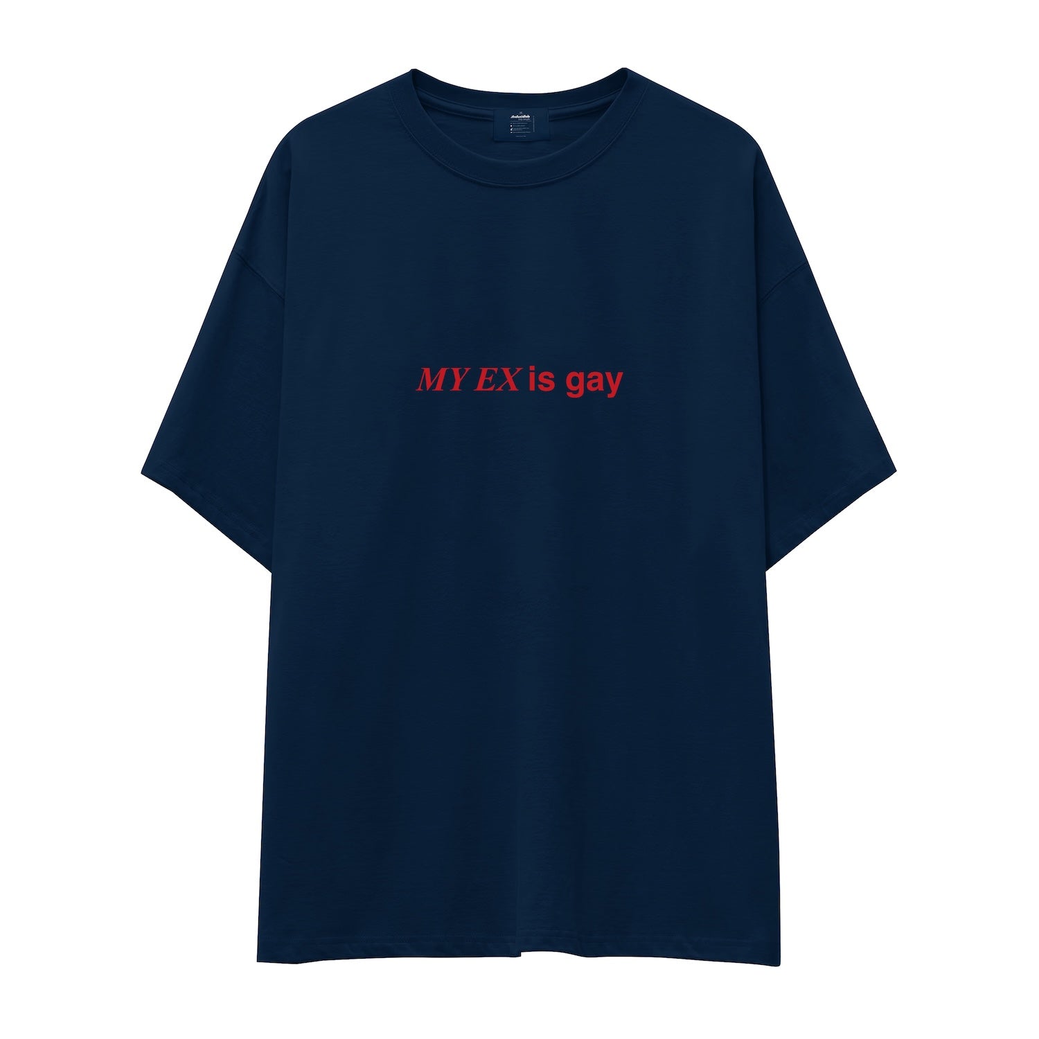 My Ex Is Gay Oversize Tişört