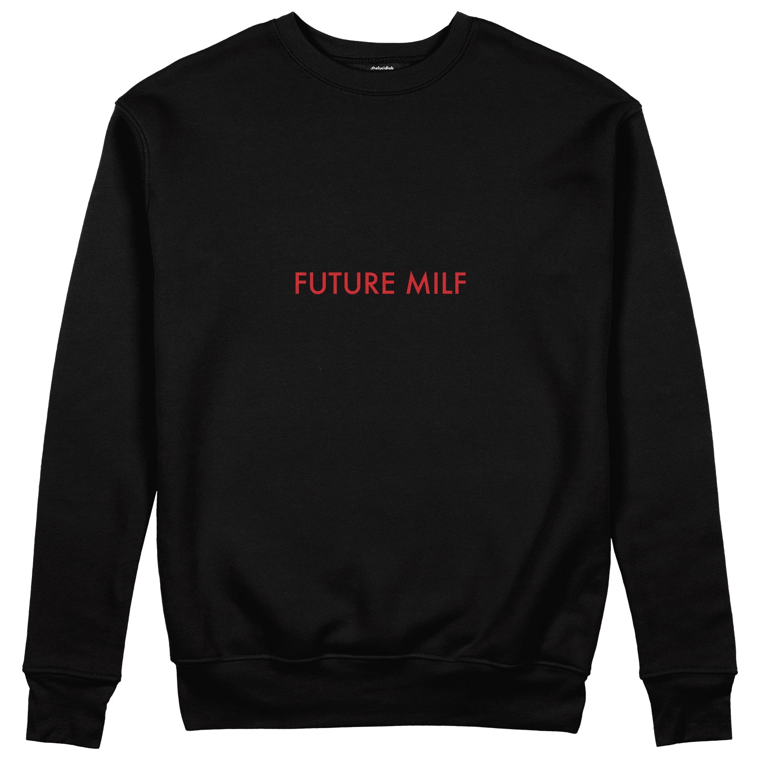 Future Milf Sweatshirt