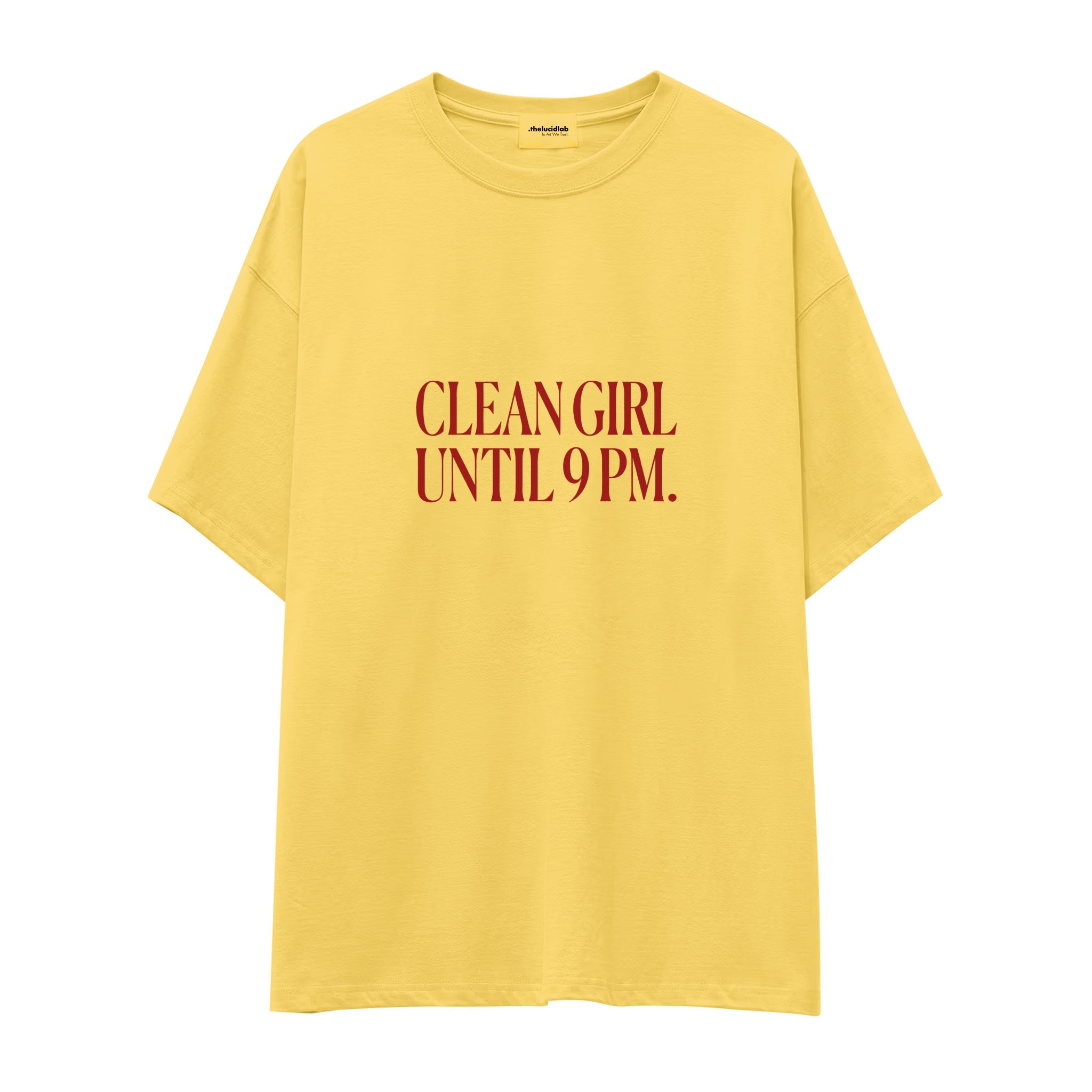 Clean Girl Until 9 PM Oversize Tişört