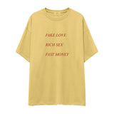 Fake Love Rich Sex Fast Money Oversize Tişört