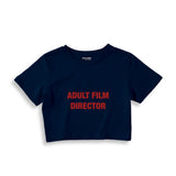 Adult Film Director Crop Tişört