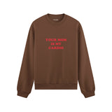 Your Mom Is My Cardio Oversize Sweatshirt